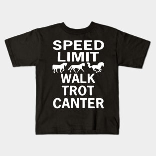 Speed Limit Walk Trot Canter Funny Horse Kids T-Shirt